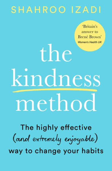 The Kindness Method by Shahroo Izadi