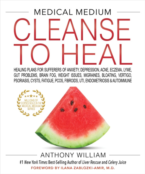 Medical Medium: Cleanse to Heal by Anthony William