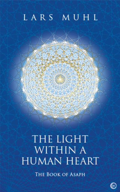 The Light within a Human Heart by Lars Muhl