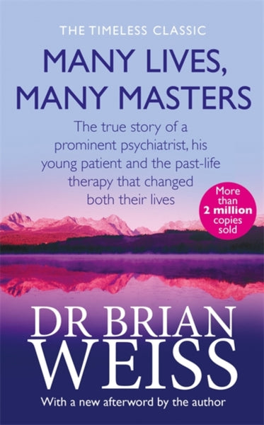 Many Lives, Many Masters by Brian Weiss