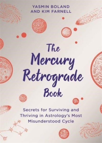 The Mercury Retrograde Book by Yasmin Boland & Kim Farnell