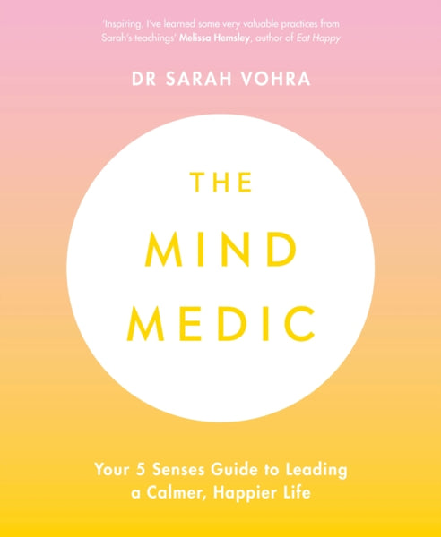 The Mind Medic by Sarah Vohra