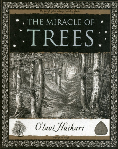 The Miracle of Trees by Olavi Huikari