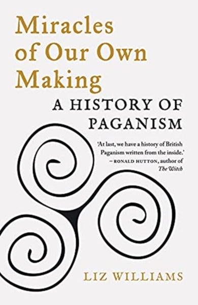 Miracles of Our Own Making by Liz Williams