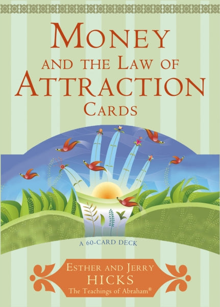 Money, and the Law of Attraction by Esther and Jerry Hicks