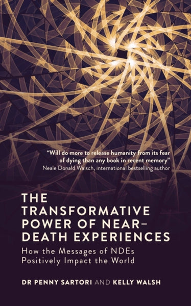 Transformative Powers of NDEs by Penny Sartori