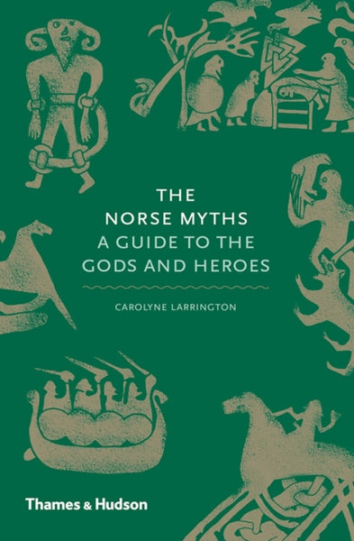 The Norse Myths by Carolyne Larrington