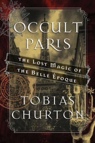 Occult Paris by Tobias Churton