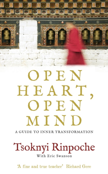 Open Heart, Open Mind by Tsoknyi Rinpoche