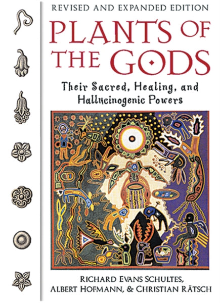 Plants of the Gods by Richard Evans Schultes, Albert Hofmann & Christian Ratsch