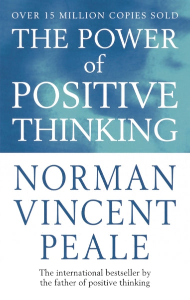 Power Of Positive Thinking by Norman Vincent Peale