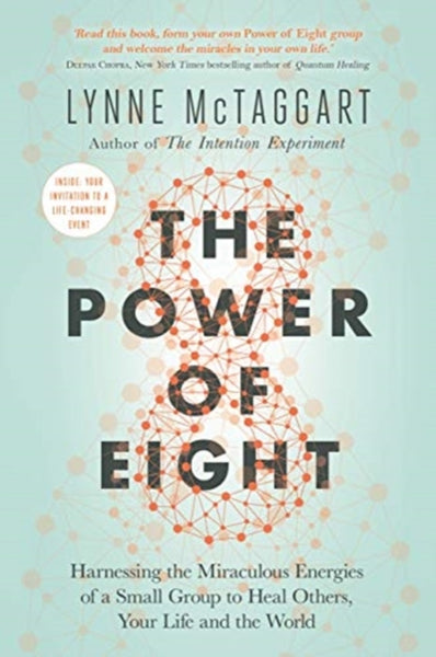The Power of Eight by Lynne McTaggart