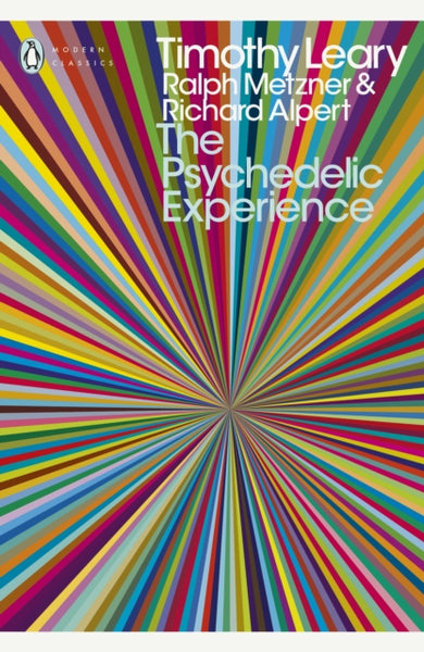 The Psychedelic Experience by Ralph Metzner and Timothy Leary