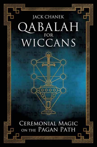Qabalah for Wiccans by Jack Chanek