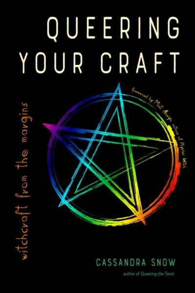 Queering Your Craft by Cassandra Snow