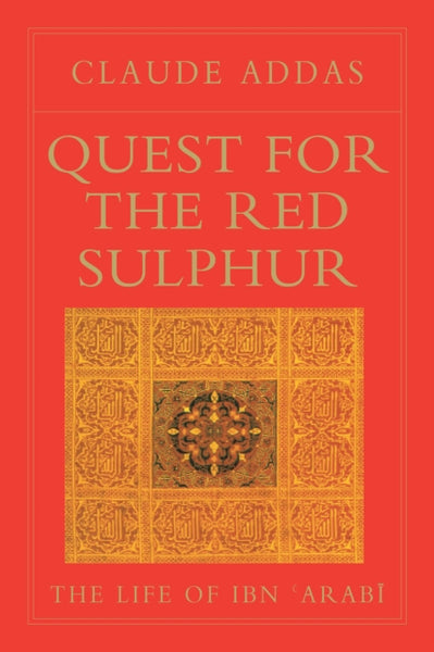 Quest for the Red Sulphur by Claude Addas