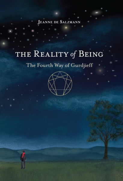 The Reality of Being by Jeanne De Salzmann