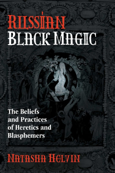 Russian Black Magic by Natasha Helvin