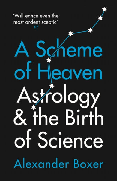 A Scheme of Heaven by Alexander Boxer