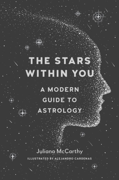 The Stars within You by Juliana Mccarthy and Alejandro Cardenas