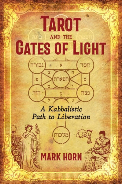 Tarot and the Gates of Light by Mark Horn