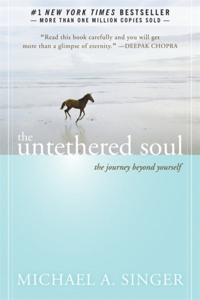 Untethered Soul by Michael A. Singer