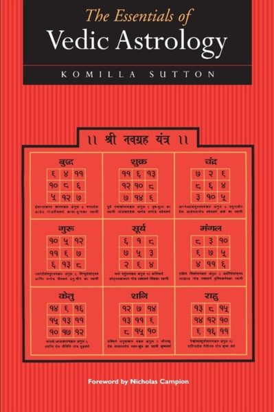 Essentials of Vedic Astrology by Komilla Sutton