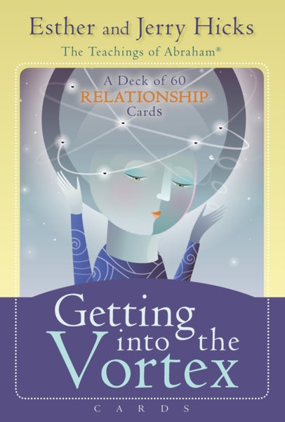 Getting into the Vortex Cards by Esther Hicks and Jerry Hicks