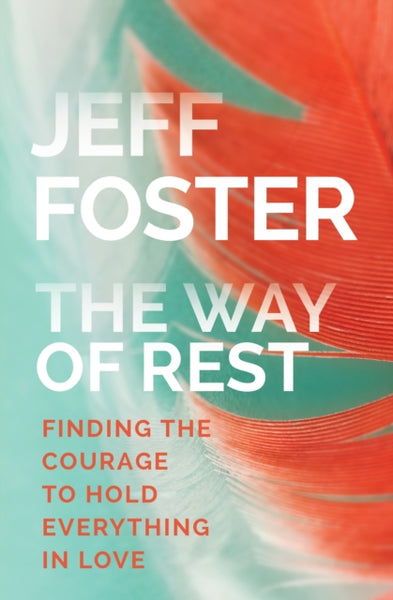 The Way of Rest by Jeff Foster