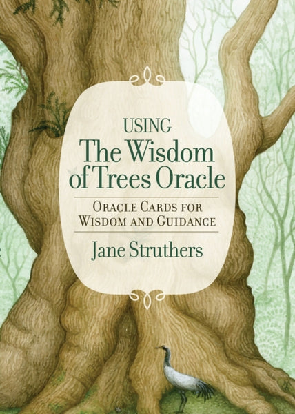 The Wisdom Of Trees Oracle by Jane Struthers